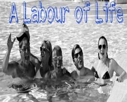A Labour of Life